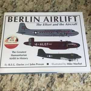 BERLIN AIRLIFT: THE EFFORT & THE AIRCRAFT